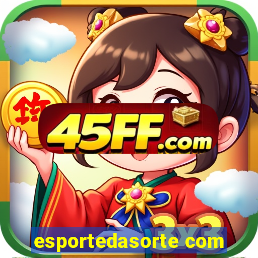 esportedasorte com